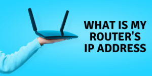 What is my Router's IP Address (Check IP Address)